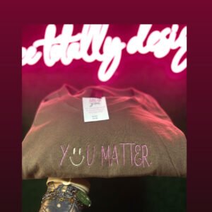 You Matter T-Shirt